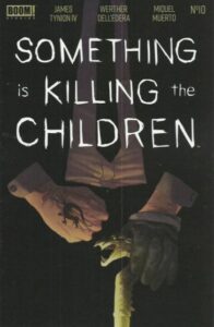 Something is Killing the Children