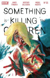 Something is Killing the Children